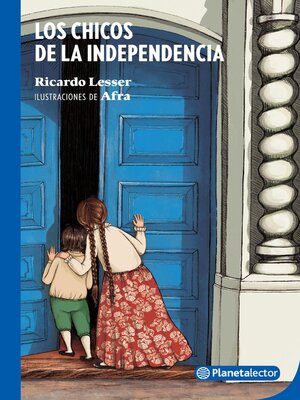 cover image of Los chicos de la independencia